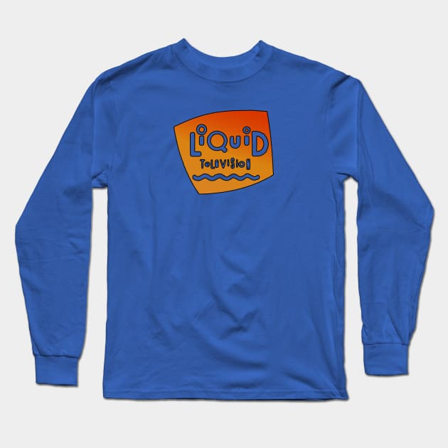 Liquid Television Long Sleeve T-Shirt by Cinematic Omelete Studios